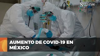 ✅ Alerta por AUMENTO de casos de covid19 en México  Salud180 🌿 [upl. by Anirbed]