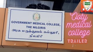 GOVT MEDICAL COLLEGE  NILGIRIS  CAMPUS TOUR TRAILER [upl. by Harpole]