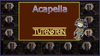 Tutenstein Theme  Acapella [upl. by Yrocej]