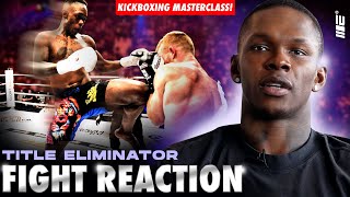 Israel The Last Stylebender Adesanya REACTS To His Kickboxing Masterclas [upl. by Euqinobe]