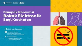 Dampak Konsumsi Rokok Elektronik bagi Kesehatan [upl. by Greyso]