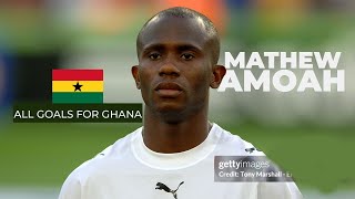 MATHEW AMOAH  ALL GOALS FOR GHANA  Which one is your favorite [upl. by Shuma]