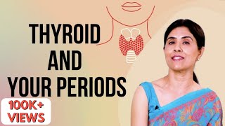 Thyroid And Your Periods  Maitri  Dr Anjali Kumar [upl. by Novoj]