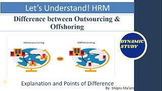 Outsourcing Vs Offshoring [upl. by Canada345]