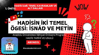 Hadisin iki temel ögesi İsnâd ve Metin Hadis Usulü konu Anlatım videosu Ev Akademisi [upl. by Malissia]