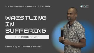 Wrestling in Suffering  RGBC Central Sunday Service Live Streaming  8th September 2024 [upl. by Grishilde]