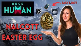 EASY LOOT  Nalcott Easter Egg  Once Human  The Way of Winter [upl. by Kriss]