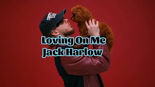 Jack Harlow  Loving On Me Lyrics [upl. by Estren814]