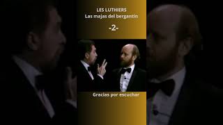 Las majas del bergantinLes Lutiersde ArgentinaEste video corto es 1 de 17favor verlos en orden [upl. by Chatwin]