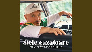 Stele Cazatoare feat Tudor Chirila [upl. by Nolyk75]