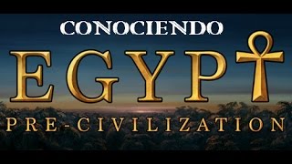 ♦ PRECIVILIZATION EGYPT ♦ Estreno Steam  Primeros Asentamientos en el Antiguo Egypto [upl. by Eppie]