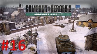 Company of Heroes 2 Ardennes Assault Playthrough Part 16 Vielsalm Hard Difficulty [upl. by Ruhtra]