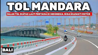 JALAN TOL DIATAS LAUT  TOL BALI MANDARA [upl. by Ednihek]