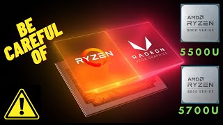 Be Careful of Ryzen 5 5500U and Ryzen 7 5700U [upl. by Enaxor]