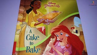 🎂 A CAKE to BAKE 👩‍🍳 a Disney Princess Storybook [upl. by Gavette]