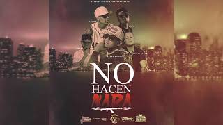 Wyser amp Oner  No Hacen Nada Ft Danny Ramos Imok amp Kedochikano [upl. by Aihtnamas]