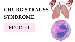 EOSINOPHILIC GRANULOMATOSIS WITH POLYANGITIS  Churg Strauss Syndrome [upl. by Bithia]