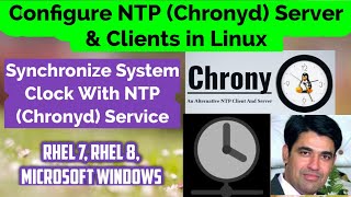 Configure NTP Chronyd Server amp Client in Linux  Setup Chronyd Server in RHEL 8 Sync System Clock [upl. by Lener]