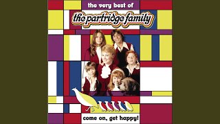 Come On Get Happy The Partridge Family Theme [upl. by Aaronson]