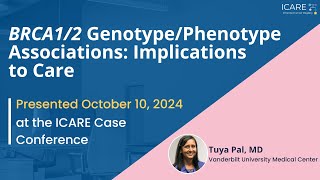 BRCA12 GenotypePhenotype Associations Implications to Care [upl. by Quickel]