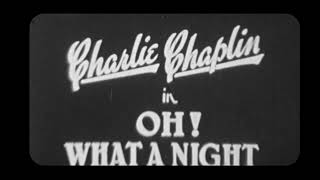 Oh what a night Charles Chaplin amp Fatty Arbuckle [upl. by Brunk]