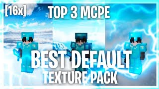 TOP 3 MCPE 116 DEFAULT TEXTURE PACKS 16x MCPE WIN10 XBOX PS4 [upl. by Alimhaj]