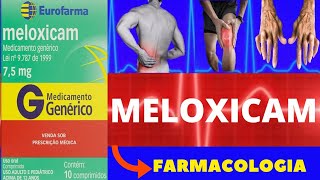 MELOXICAM  PARA QUE SERVE COMO FUNCIONA COMO USAR EFEITOS COLATERAIS  ANTIINFLAMATÓRIO [upl. by Nashoma]