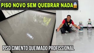 PISO PERFEITO COM CIMENTO QUEIMADO PROFISSIONAL sem quebrar nada 😱cimentoqueimado aprender obra [upl. by Kathryne]