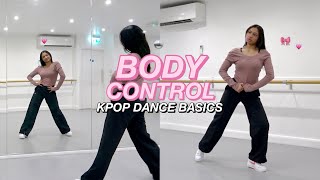 KPOP DANCE BASICS Body Control amp Power Tutorial [upl. by Osman]