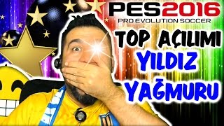 PES 2016 SON TOP AÇILIMI  YILDIZ YAĞMURU HERKES BURADA [upl. by Mcroberts]