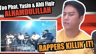 Alhamdulillah  Too Phat Yasin amp Ahli Fiqir  REACTION [upl. by Rosenquist]