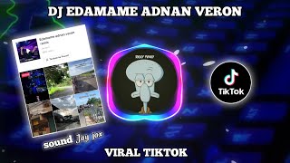 DJ EDAMAME ADNAN VERON  SOUND JAY JEX VIRAL TIKTOK [upl. by Amoeji]