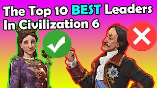 Civ 6 The Top 10 BEST Leaders In Civilization 6 [upl. by Annaid145]