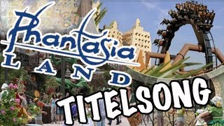 Phantasialand  Titelsong [upl. by Anabelle]