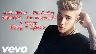 Justin Bieber  The Feeling Lyric Video  Purpose The Movement FULL SONG LYRICS [upl. by Jonina]