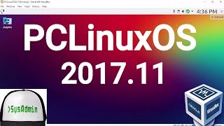 PCLinuxOS 201711 Installation  Guest Additions on Oracle VirtualBox 2017 [upl. by Borchert]