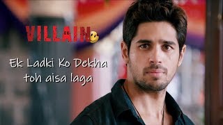 Ek Ladki ko Dekha toh Full Song  Sidharth Malhotra amp Shraddha Kapoor  Ek Villain  Darshan Raval [upl. by Akinom775]