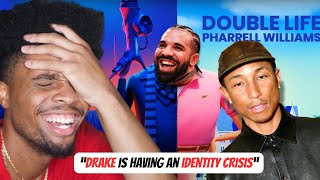 DRAKE IS GETTING DISSED BY EVERYONE REACTION 🔥  Pharrell Williams  Double Life  CRAZYYY [upl. by Auberta]