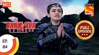 Baalveer Returns  Ep 84  Full Episode  3rd January 2020 [upl. by Ssew]