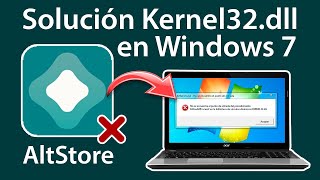 Como Resolver Error Kernel32dll En Windows 7 Al Instalar AltStore [upl. by Yliah]