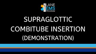 Combitube  Supraglottic Airway Insertion Demonstration [upl. by Hgielrac884]