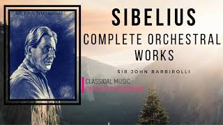 Sibelius  Finlandia Karelia Suite Valse Triste   Presentat° Cent rec  Sir John Barbirolli [upl. by Aerdnaed]