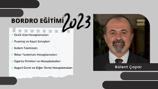 Bordroda Hızlı ve Etkili Yolculuk Güncel Bordro Eğitimi 2023 [upl. by Gnilrad676]