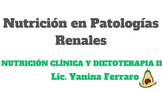 Clase Patologías renales y nutrición [upl. by Okime]