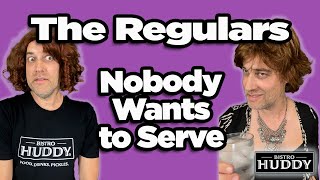 The Regulars Nobody Wants to Serve [upl. by Kristine]