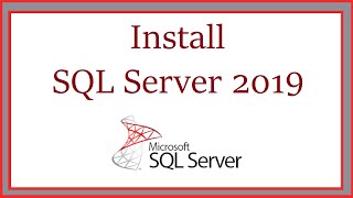 How to install Microsoft SQL Server 2019 on Windows 10 [upl. by Cecilio]