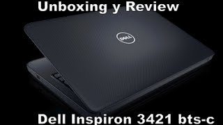 Unboxing amp Reivew Dell Inspiron 3421 BTSC Español [upl. by Verene]