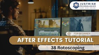 38 Rotoscoping  After Effects  JustRise Technologies [upl. by Ainigriv]