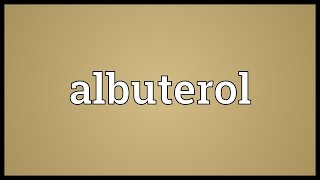 Albuterol Meaning [upl. by Yddet]