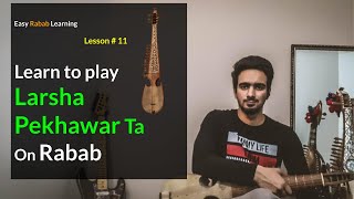 Rabab Lesson 11  Larsha Pekhawar Ta Rabab Tutorial [upl. by Nnaj280]